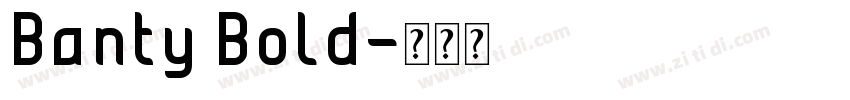 Banty Bold字体转换